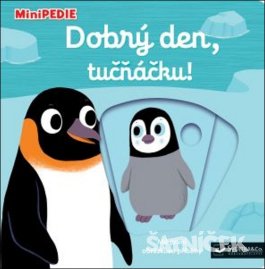 Knížka - MiniPEDIE - Dobrý den, tučňáčku- 10000208